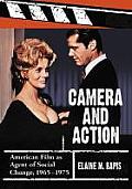 Camera and Action: American Film as Agent of Social Change, 1965-1975