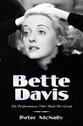 Bette Davis: The Performances That Made Her Great