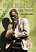 Paul Robeson: Film Pioneer