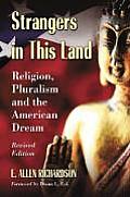 Strangers in This Land: Religion, Pluralism and the American Dream, Revised Edition