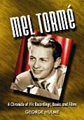 Mel Torme: A Chronicle of His Recordings, Books and Films