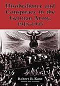 Disobedience and Conspiracy in the German Army, 1918-1945