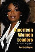 American Women Leaders: 1,560 Current Biographies