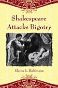 Shakespeare Attacks Bigotry: A Close Reading of Six Plays
