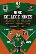 Nine College Nines: A Closeup View of Campus Baseball Programs Today