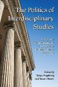 Politics of Interdisciplinary Studies: Essays on Transformations in American Undergraduate Programs