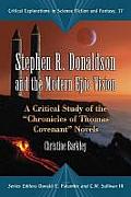 Stephen R. Donaldson and the Modern Epic Vision: A Critical Study of the Chronicles of Thomas Covenant Novels