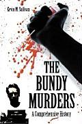 Bundy Murders A Comprehensive History