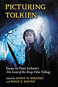 Picturing Tolkien: Essays on Peter Jackson's the Lord of the Rings Film Trilogy
