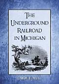 The Underground Railroad in Michigan