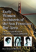 Early Women Architects of the San Francisco Bay Area