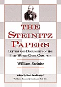 The Steinitz Papers: Letters and Documents of the First World Chess Champion