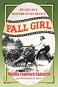 Fall Girl: My Life as a Western Stunt Double