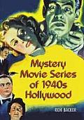 Mystery Movie Series of 1940s Hollywood