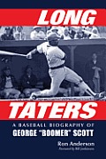 Long Taters: A Baseball Biography of George Boomer Scott