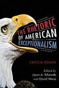 Rhetoric of American Exceptionalism: Critical Essays