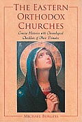 The Eastern Orthodox Churches: Concise Histories with Chronological Checklists of Their Primates