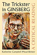 The Trickster in Ginsberg: A Critical Reading