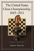 The United States Chess Championship, 1845-2011, 3d ed.