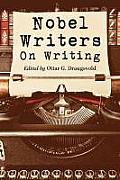 Nobel Writers on Writing