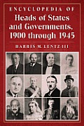 Encyclopedia of Heads of States and Governments, 1900 through 1945