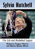 Sylvia Hatchell: The Life and Basketball Legacy