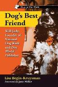 Dog's Best Friend: Will Judy, Founder of National Dog Week and Dog World Publisher
