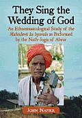 They Sing the Wedding of God: An Ethnomusicological Study of the Mahadevji ka byavala as Performed by the Nath-Jogis of Alwar