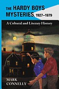 Hardy Boys Mysteries, 1927-1979: A Cultural and Literary History