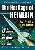 The Heritage of Heinlein: A Critical Reading of the Fiction
