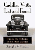 Cadillac V-16s Lost and Found: Tracing the Histories of the 1930s Classics