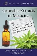 Cannabis Extracts in Medicine: The Promise of Benefits in Seizure Disorders, Cancer and Other Conditions