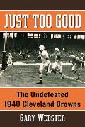 Just Too Good: The Undefeated 1948 Cleveland Browns