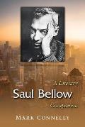 Saul Bellow: A Literary Companion