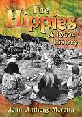Hippies A 1960s History
