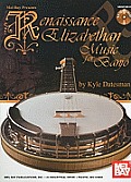 Rennaissance & Elizabethan Music for Banjo [With CD (Audio)]