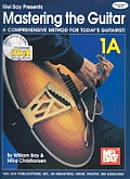 Mastering the Guitar Book 1a [With 2 CDs]