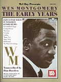 Wes Montgomery: The Early Years [With CD]