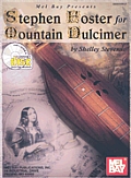 Stephen Foster for Mountain Dulcimer A Tribute to the American Troubador with CD Audio