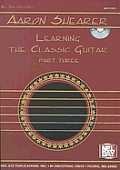 Aaron Shearer Learning the Classic Guitar Part Three Interpretation & Performance Development With CD