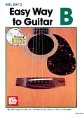 Easy Way to Guitar B [With CD]