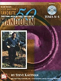 Steve Kaufman's Favorite 50 Mandolin, Tunes N-S: Traditional American Fiddle Tunes