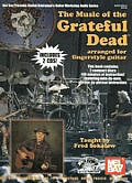 The Music of the Grateful Dead: Arranged for Fingerstyle Guitar [With 2 CDs]
