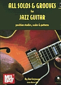 All Solos & Grooves for Jazz Guitar Position Studies Scales & Patterns With CD