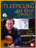 Flatpicking the Rags and Polkas [With 2 CDs]