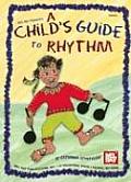Mel Bay Presents a Childs Guide to Rhythm