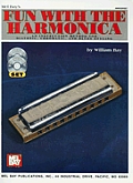 Fun with the Harmonica An Instruction Method for Diatonic Chromatic & Blues Styling with CD Audio & DVD