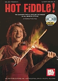 Hot Fiddle: The Quickest Path to Sizzling Technique for All Musical Styles [With 2 DVDs]