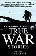 Mammoth Book of True War Stories