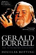 Gerald Durrell The Authorized Biography